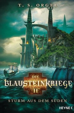 Sturm aus dem Süden / Die Blausteinkriege Bd.2 von Heyne